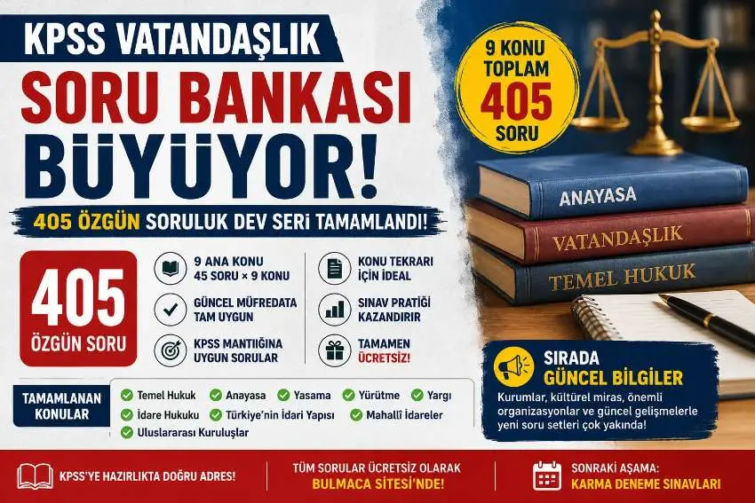 KPSS Vatandaşlık Soru Bankası Büyüyor: 405 Özgün Soruluk Dev Seri Tamamlandı