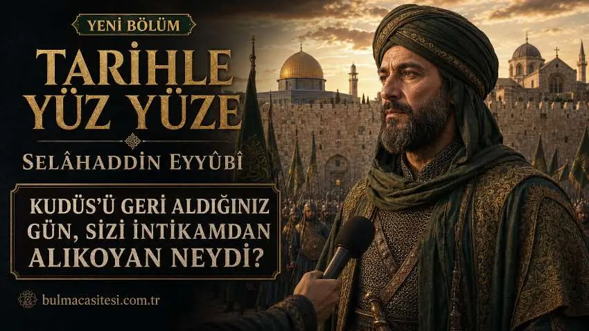 Kudüsü Geri Aldığı Gün İntikamı Neden Seçmedi